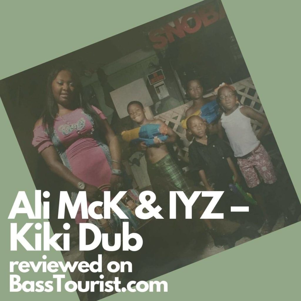 Ali McK & IYZ - Kiki Dub