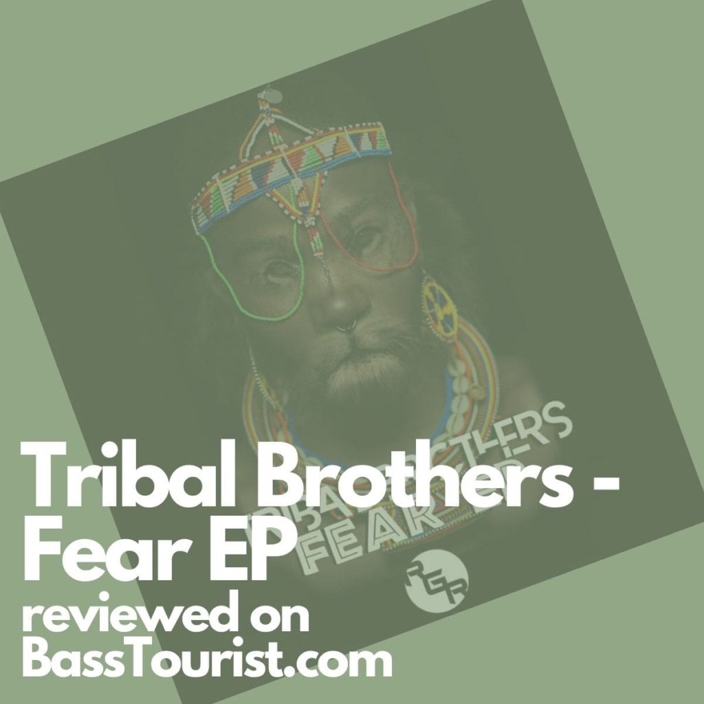 Tribal Brothers - Fear EP