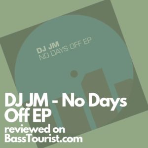 DJ JM - No Days Off EP