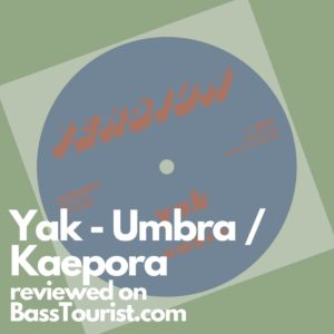 Yak - Umbra / Kaepora