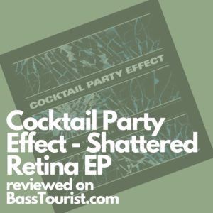Cocktail Party Effect - Shattered Retina EP