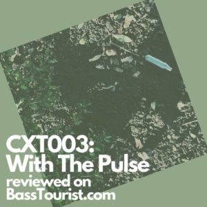 CXT003: With The Pulse