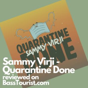 Sammy Virji - Quarantine Done