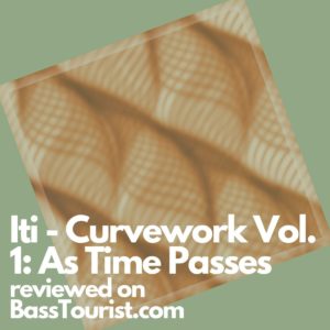 Iti - Curvework Vol. 1: As Time Passes