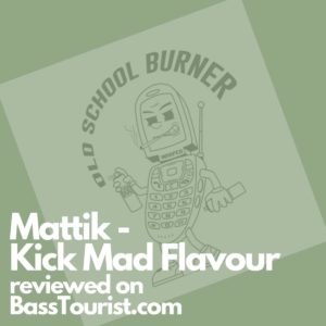 Mattik - Kick Mad Flavour