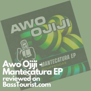 Awo Ojiji - Mantecatura EP